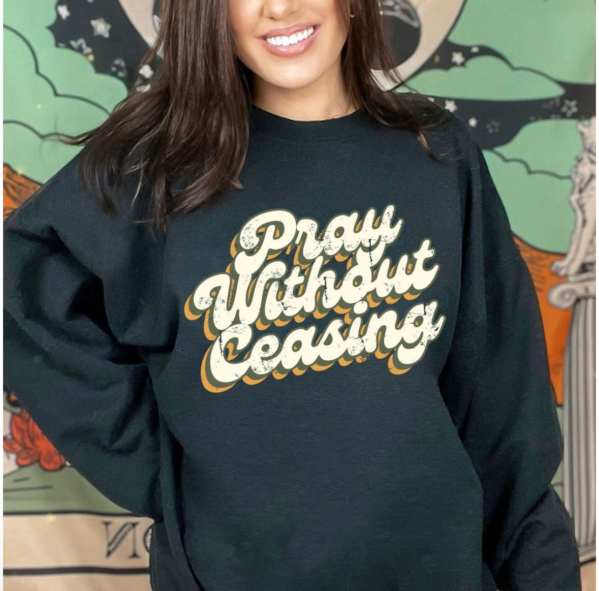 Pray Without Ceasing Graphic Tee