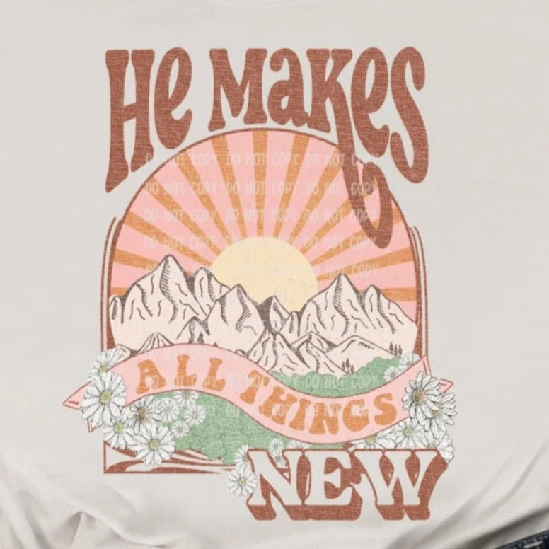 He Makes All Things New Christian Tee