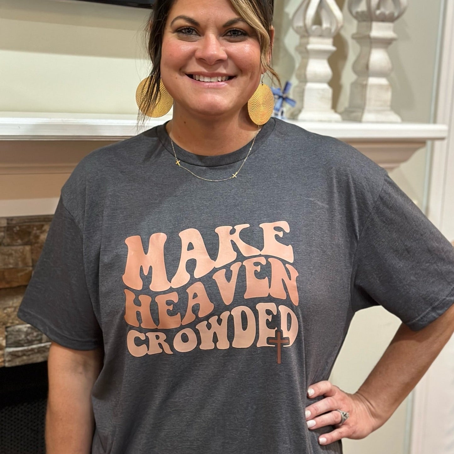 Elevate Your Style and Spirit with the 'Make Heaven Crowded' T-Shirt! Embrace a Powerful Message in a Stylish Graphic Tee